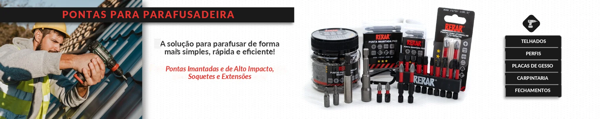 RERAR — Pontas para parafusaria
